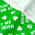 Load image into Gallery viewer, Pet Me I'm Irish
